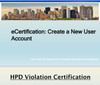 Detailed Guide on How to E-Certificate an HPD NYC Violation  (pdf file)