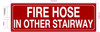 FD FIRE HOSE IN OTHER STAIRWAY SIGN