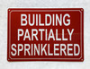 BUILDING PARTIALLY SPRINKLERED COMPLIANCE SIGN