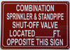 HPD COMBINATION SPRINKLER AND STANDPIPE SHUT OFF VALVE LOCATED FEET OPPOSITE THIS SIGN SIGN