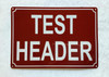 TEST HEADER SAFETY SIGN