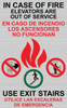 FD IN CASE OF FIRE ELEVATORS ARE OUT OF SERVICE USE EXIT STAIRS SIGN