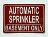 HPD AUTOMATIC SPRINKLER IN BASEMENT ONLY SIGN