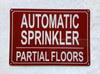 FD AUTOMATIC SPRINKLER PARTIAL ALL FLOORS SIGN SIGN