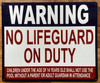 WARNING NO LIFEGUARD ON DUTY SIGN SIGN