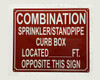 NYC COMBINATION SPRINKLER STANDPIPE CURB BOX LOCATED FEET OPPOSITE THIS SIGN SIGN