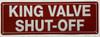 KINGS VALVE SHUT-OFF SIGN
