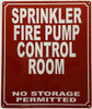 SPRINKLER FIRE PUMP CONTROL ROOM NO STORAGE PERMITTED SIGN