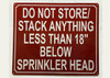 FD DO NOT STORE OR STACK ANYTHING LESS THAN 18 INCH BELOW SPRINKLER HEAD SIGN