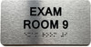 EXAM ROOM SIGNS WITH RAISED LETTERS (EXAM ROOM 9)