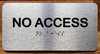 NO ACCESS SAFETY SIGNS WITH RAISED LETTERS