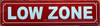 LOW ZONE SIGN