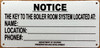 HPD NOTICE THE KEY TO THE BOILER ROOM SYSTEM LOCATED SIGN