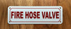 HPD FIRE HOSE VALVE SIGN