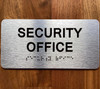 SECURITY OFFICE SAFETY SIGN WITH RAISED LETTERS