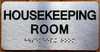 HOUSEKEEPING ROOM SIGN WITH RAISED LETTERS