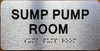 SUMP PUMP ROOM SAFETY SIGN WITH RAISED LETTERS