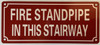 HPD FIRE STANDPIPE IN THIS STAIRWAY SIGN