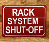 HPD RACK SYSTEM SHUT-OFF SIGN
