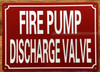 HPD FIRE PUMP DISCHARGE VALVE SIGN