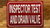 HPD INSPECTOR TEST AND DRAIN VALVE SIGN