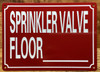 SPRINKLER VALVE FLOOR NUMBER COMPLIANCE SIGN