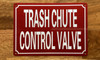 TRASH CHUTE CONTROL VALVE COMPLIANCE SIGN