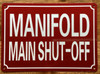MANIFOLD MAIN SHUT-OFF SIGN
