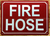 FIRE HOSE SIGN