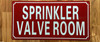 SPRINKLER VALVE ROOM COMPLIANCE SIGN