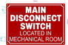 FD MAIN DISCONNECT SWITCH LOCATED IN MECHANICAL ROOM SIGN