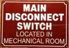 HPD MAIN DISCONNECT SWITCH LOCATED IN MECHANICAL ROOM SIGN