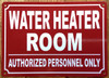WATER HEATER ROOM SAFETY SIGN