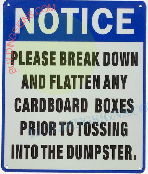 PLEASE BREAK CARDBOARD BOXES DOWN DO NOT PLACE