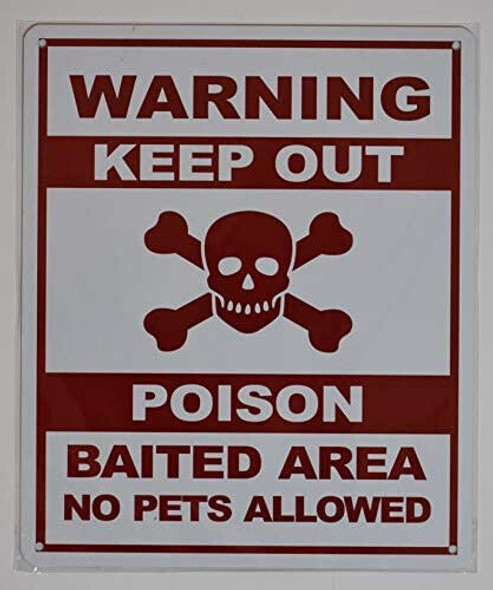 SIGN KEEP OUT POISON BAITED AREA -2HEADS