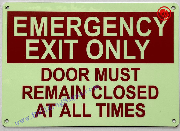 Photoluminescent EMERGENCY EXIT ONLY DOOR MUST REMAIN CLOSED AT ALL TIME Signage