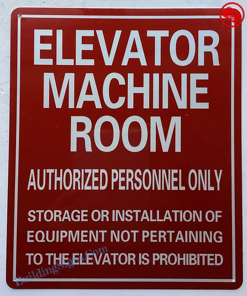 ELEVATOR MACHINE ROOM AUTHORIZED PERSONNEL ONLY Signage