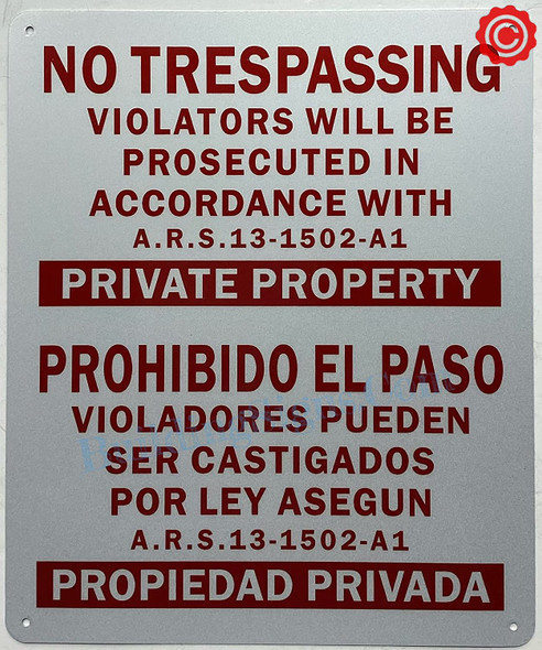No Trespassing Violators Will Be Prosecuted in Accordance with ARS 13-1502-A1 Private Property Sign