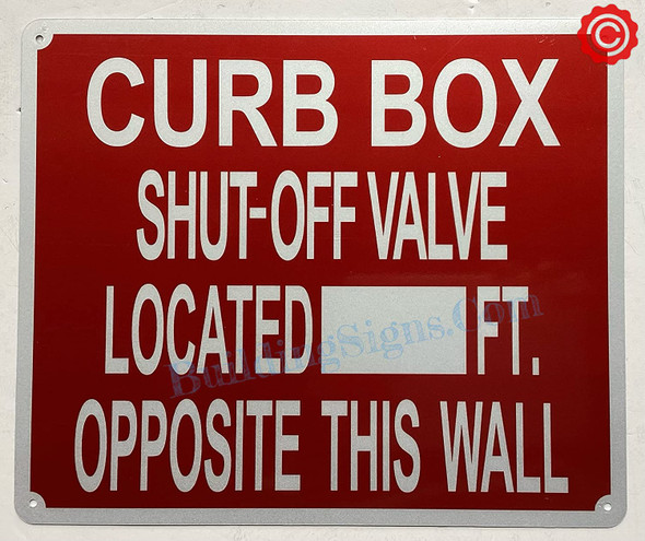 Curb Box Shut Off Valve Located Ft Opposite This wall Signage