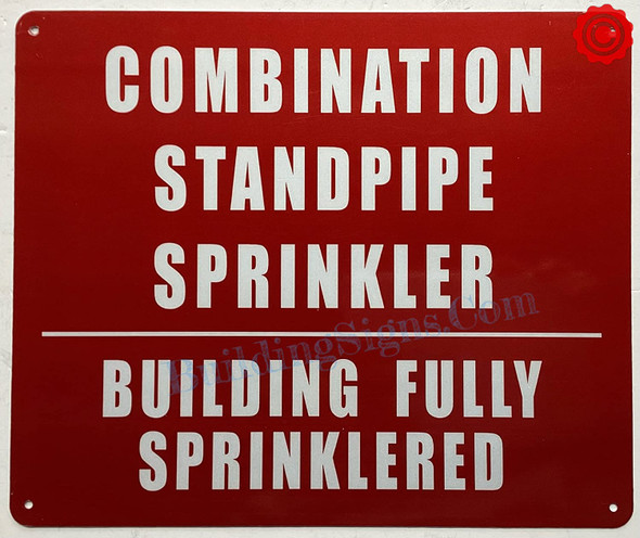 Combination Standpipe and Sprinkler Building Fully Sprinkled Sign