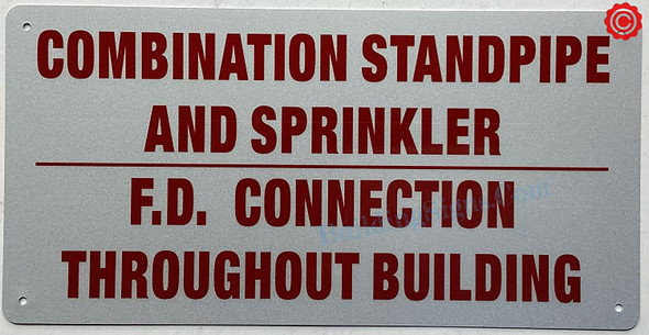 COMBINATION STANDPIPE AND SPRINKLER FIRE DEPARTMENT CONNECTION THROUGHOUT BUILDING SIGN