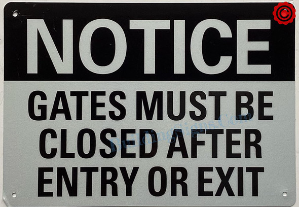 Notice - Gates Must Be Closed After Entry Or Exit Signage