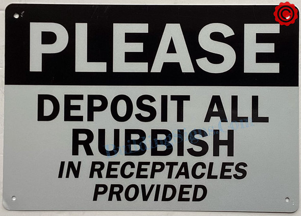 PLEASE DEPOSIT ALL RUBBISH IN RECEPTACLES PROVIDED Signage