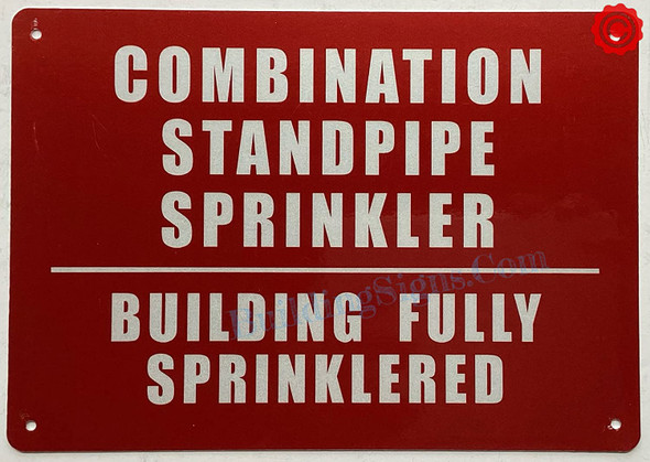 COMBINATION STANDPIPE SPRINKLER BUILDING FULLY SPRINKLERED Signage