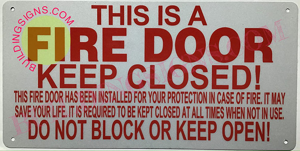 THIS IS A FIRE DOOR KEEP CLOSED SIGN