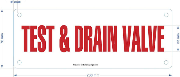 TEST AND DRAIN VALVE Signage