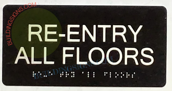 RE-ENTRY ALL FLOORS Signage Tactile Touch Braille Signage
