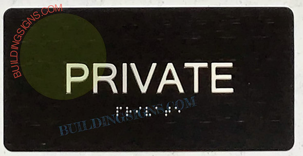PRIVATE Signage Tactile Touch Braille Signage