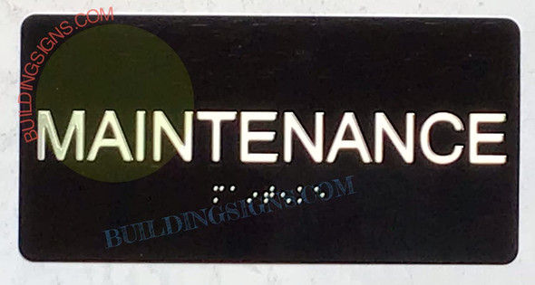 MAINTENANCE Signage Tactile Touch Braille Signage