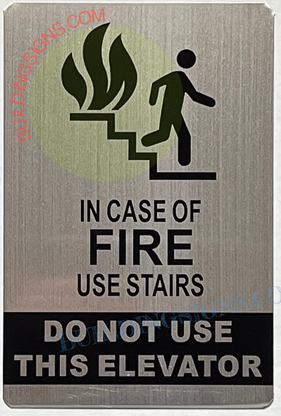 In CASE of FIRE USE Stairs Sign